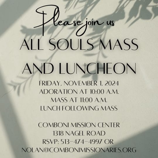 All Souls Mass at 11 a.m. Friday, November 1 at the Cincinnati Mission Center